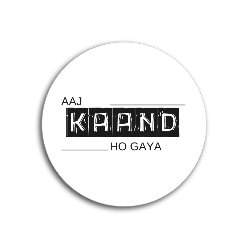 Aaj Kaand Ho Gaya